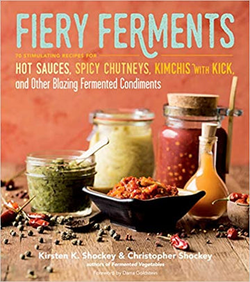 Fiery Ferments by Kirsten K. Shockey, Christopher Shockey