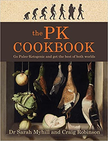 The PK Cookbook by Dr. Sarah Myhill and Craig Robinson