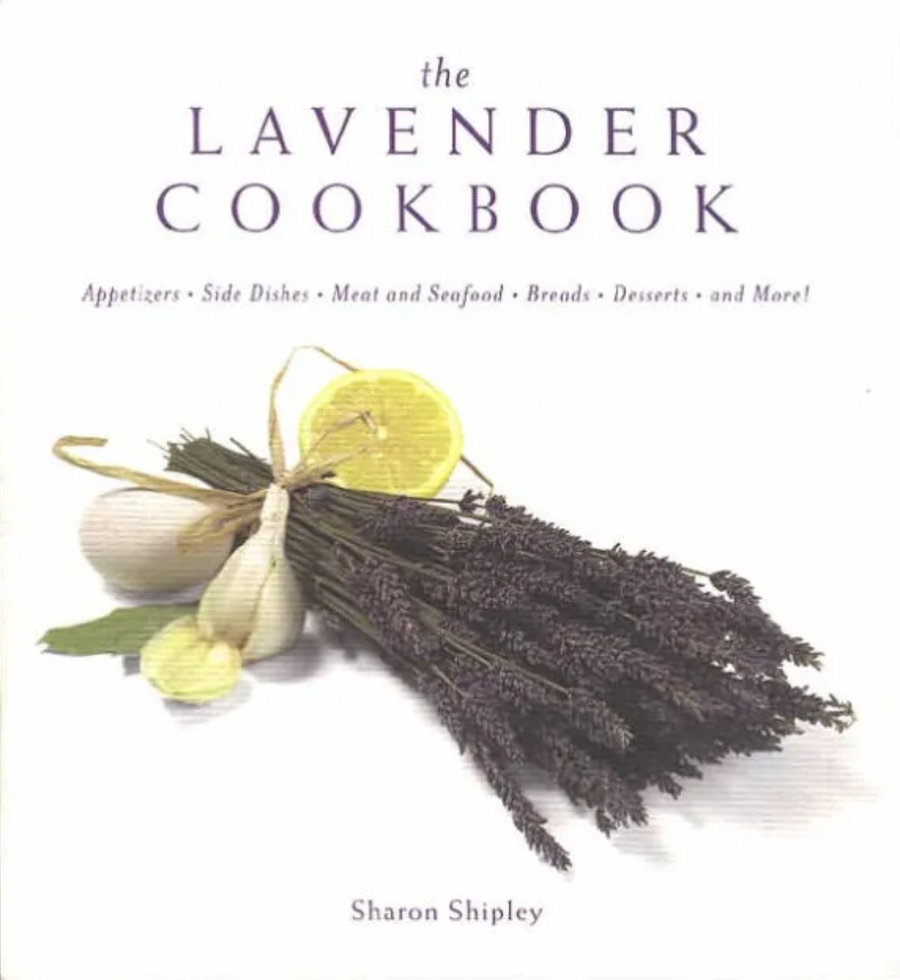 The Lavender Cookbook by Sharon Shipley
