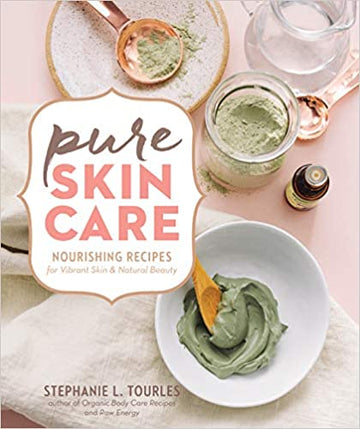 Pure Skin Care by Stephanie L. Tourles