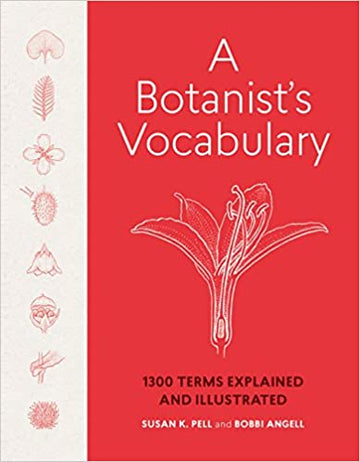A Botanist’s Vocabulary by Susan K Pell and Bobbi Angell