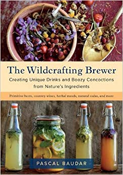 The Wildcrafting Brewer by Pascal Baudar