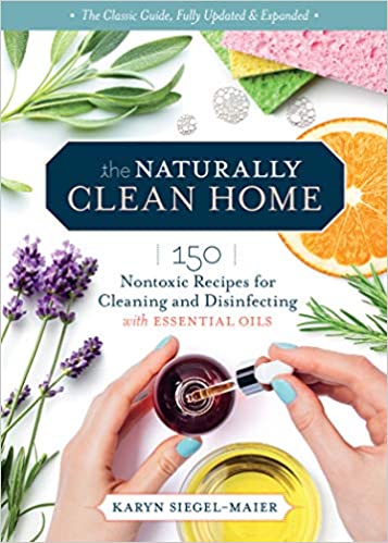 The Naturally Clean Home by Karyn Siegel-Maier