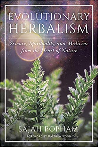 Evolutionary Herbalism by Sajah Popham