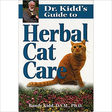 Dr. Kidd's Guide to Herbal Cat Care by Randy Kidd, DVM PhD