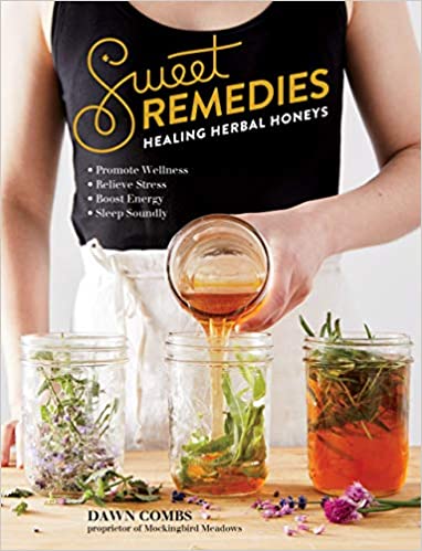 Sweet Remedies by Dawn Combs