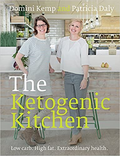The Ketogenic Kitchen by Domini Kemp & Patricia Daly