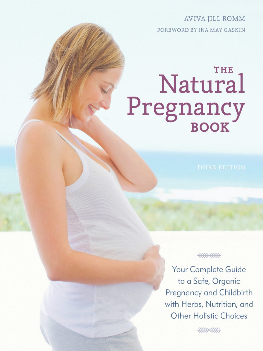The Natural Pregnancy Book by Aviva Jill Romm